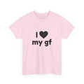 I Heart My Gf Tee — Cute Unisex Relationship T-Shirt for Girlfriend Love & Anniversary Gift