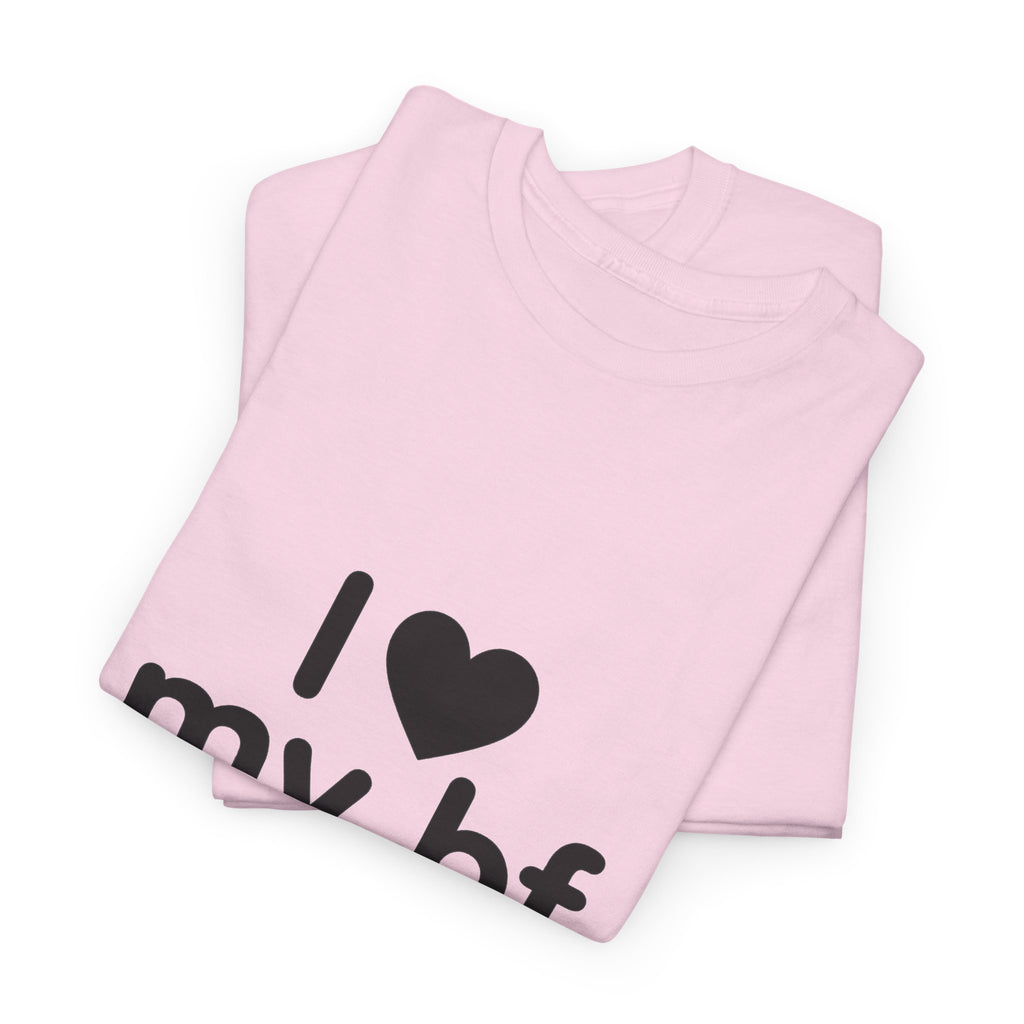I Heart My Bf T-Shirt — Cute Romantic Tee for Girlfriend, Anniversary & Valentine’s Gift