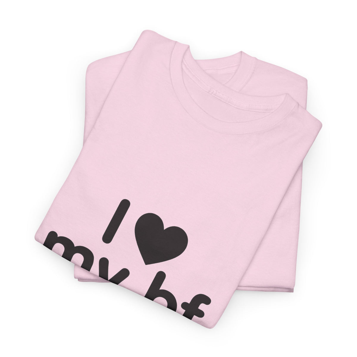 I Heart My Bf T-Shirt — Cute Romantic Tee for Girlfriend, Anniversary & Valentine’s Gift