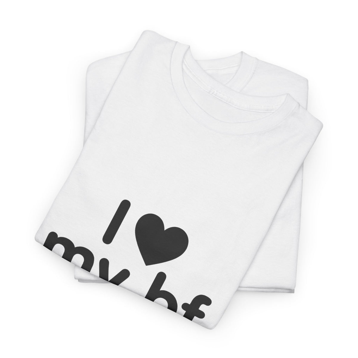 I Heart My Bf T-Shirt — Cute Romantic Tee for Girlfriend, Anniversary & Valentine’s Gift
