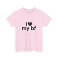 I Heart My Bf T-Shirt — Cute Romantic Tee for Girlfriend, Anniversary & Valentine’s Gift